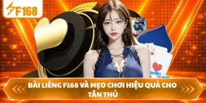 Bài Liêng F168 Và Mẹo Chơi Hiệu Quả Cho Tân Thủ