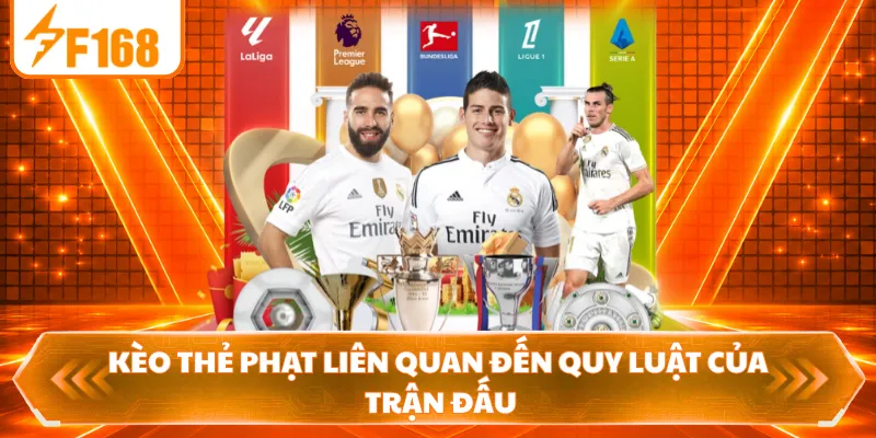 Kèo thẻ phạt liên quan đến quy luật của trận đấu