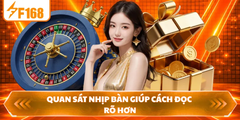 Quan sát nhịp bàn giúp cách đọc rõ hơn