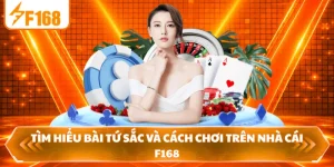 Tìm Hiểu Bài Tứ Sắc Và Cách Chơi Trên Nhà Cái F168